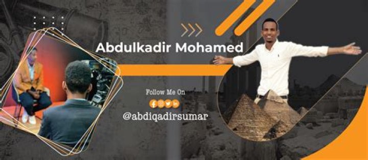 Abdikadir Hussein Mohamed’s biography, net worth, fact, career, awards and life story