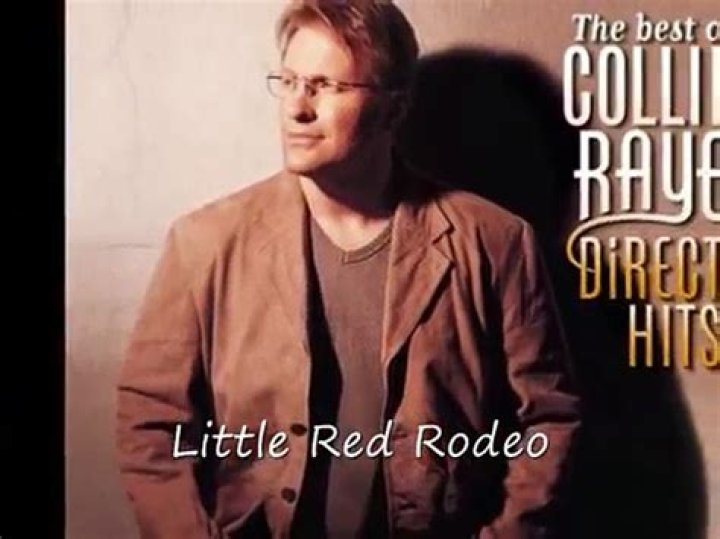 Collin Raye’s
Little Red Rodeo Lyrics
