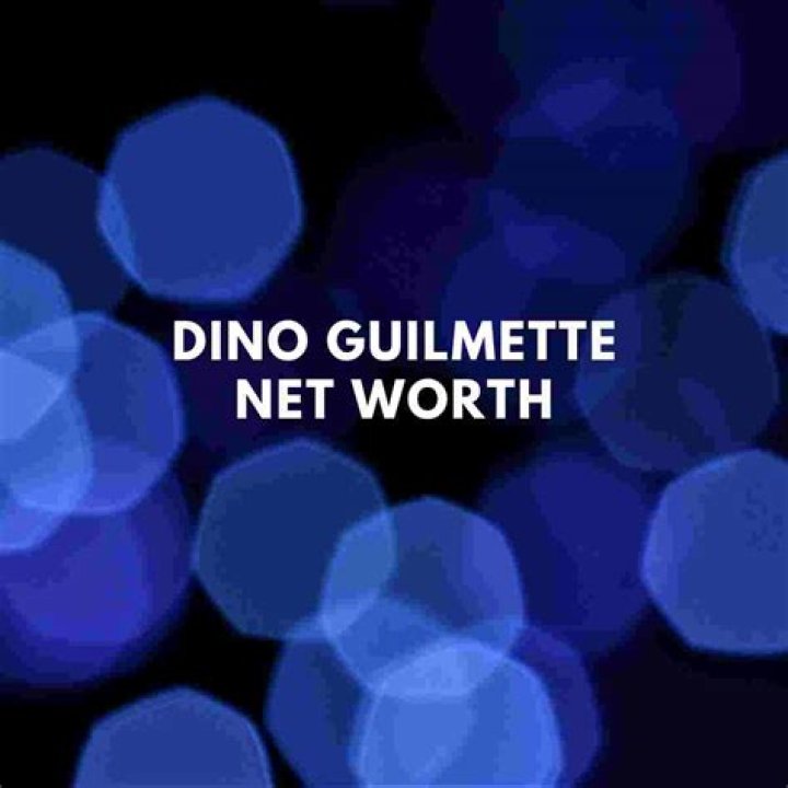 
Dino Joseph Guilmette Height, Weight, Net Worth, Age, Birthday, Wikipedia, Who, Nationality, Biography 