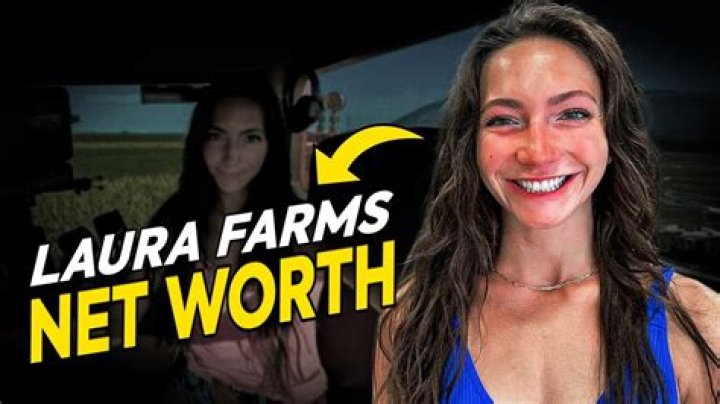 Laura Farms Net Worth