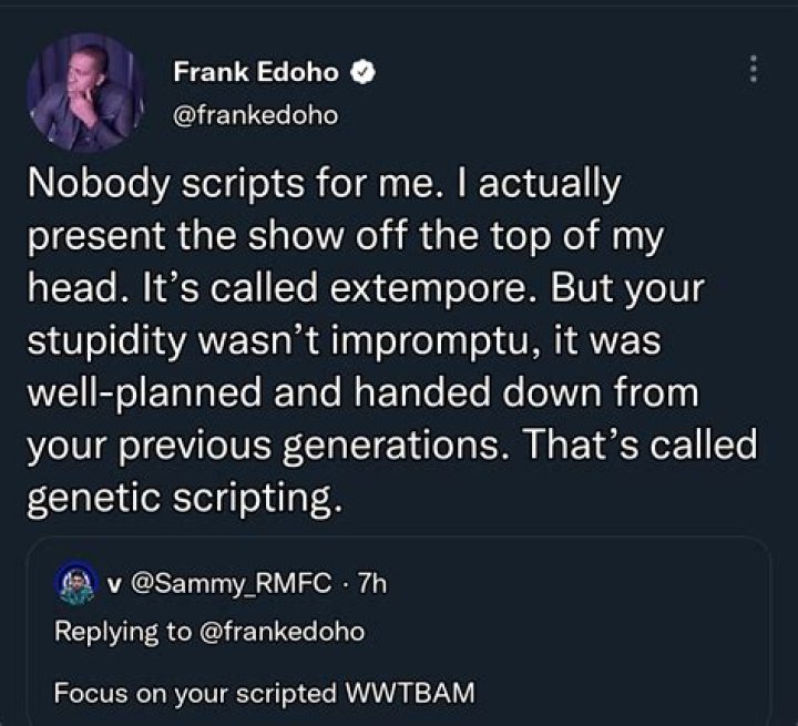 
“Nobody Scripts For Me”- Frank Edoho Slams Troll Who Tried To Drag Him 
