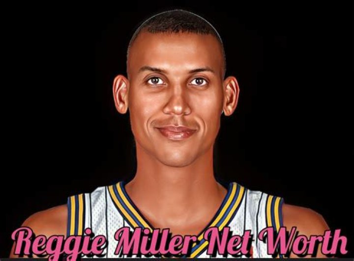 Reggie Miller Net Worth