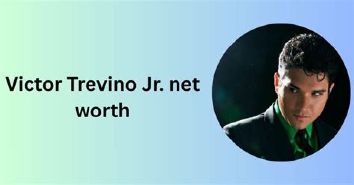 Victor Trevino Net Worth