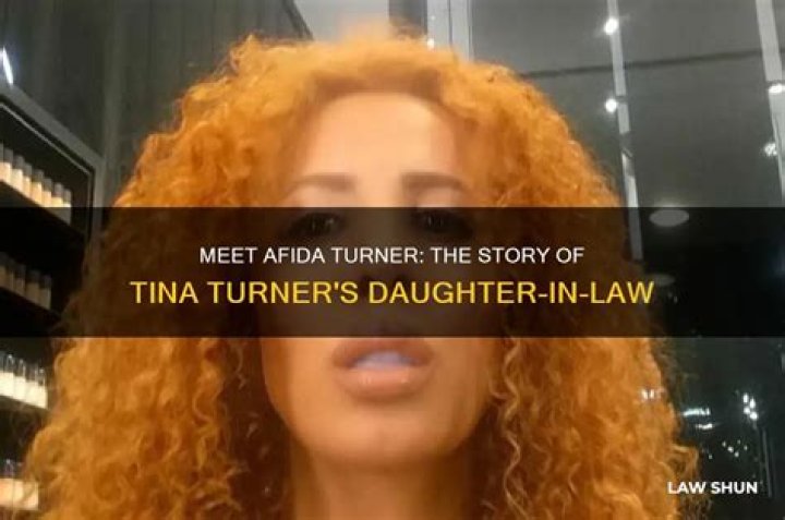 Who is Afida Turner, Tina Turner’s daughter-in-law?